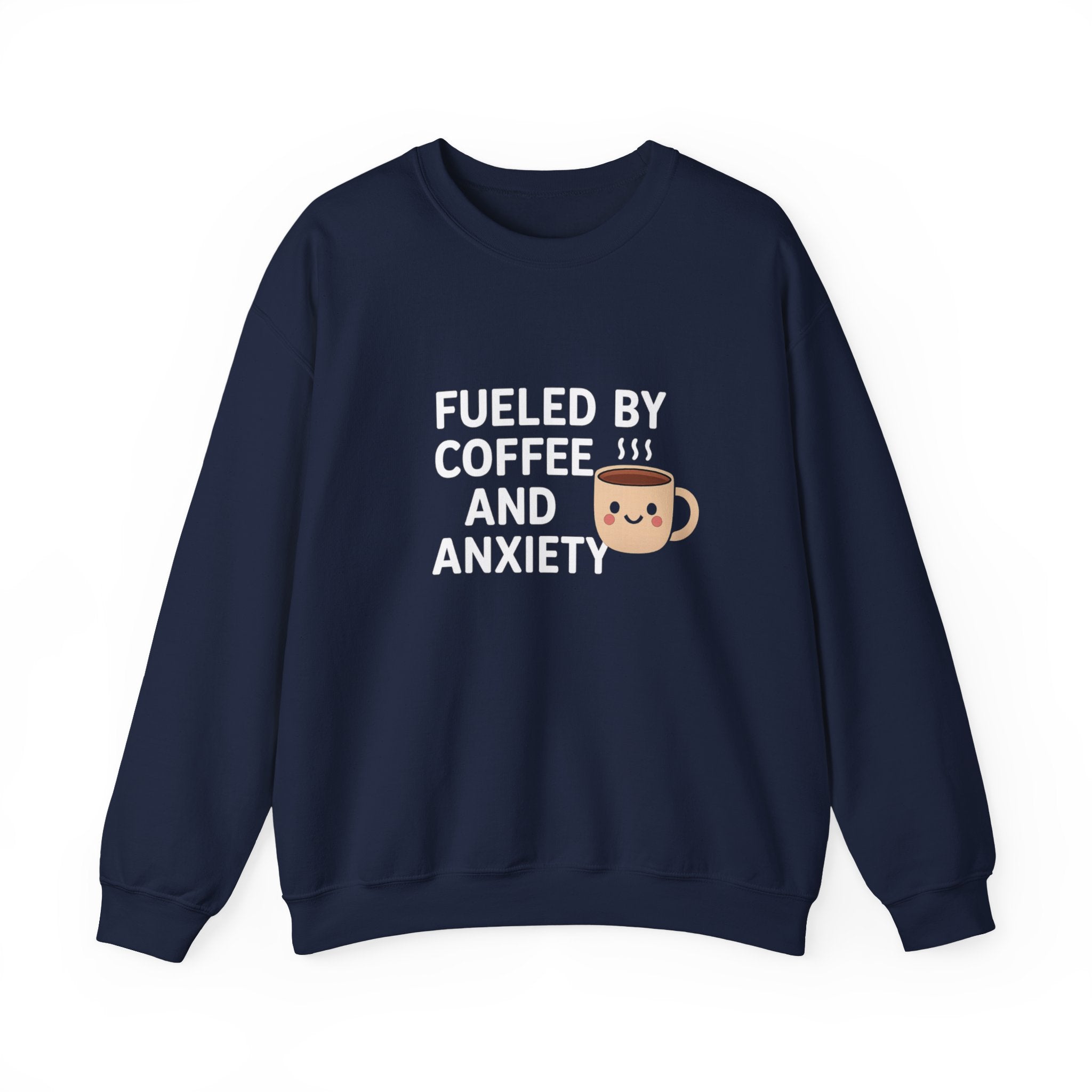 Fueled by Coffee and Anxiety Sweatshirt | Coffee Mug Graphic Crewneck