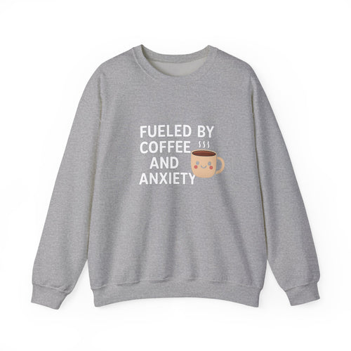 Fueled by Coffee and Anxiety Sweatshirt | Coffee Mug Graphic Crewneck