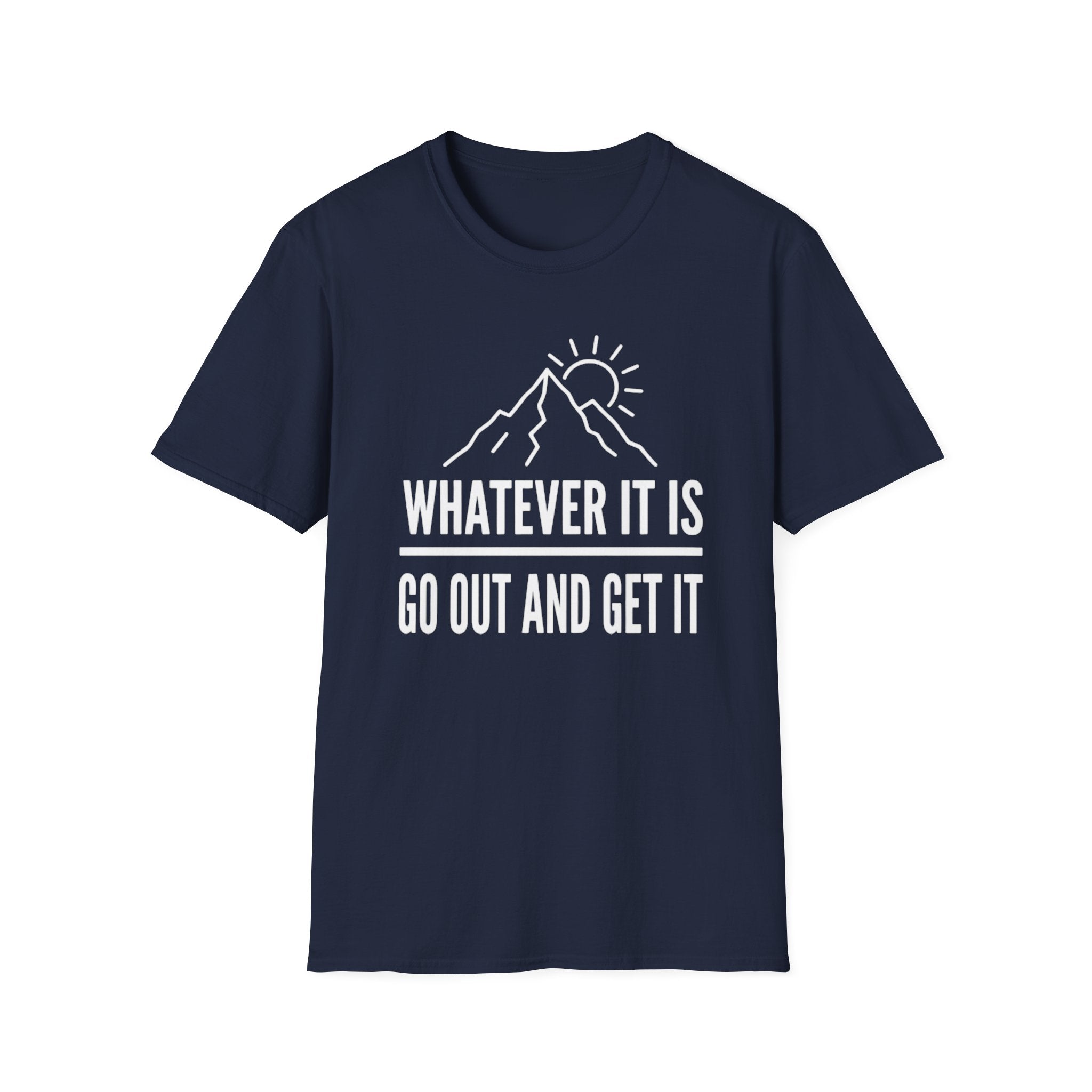 Whatever It Is mountain design summer motivation T-Shirt | Adventure, Sun graphic