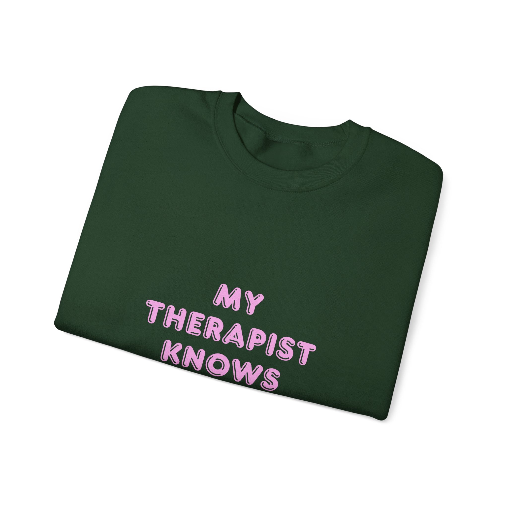 My Therapist Knows About You sweatshirt | Pink Text Crewneck