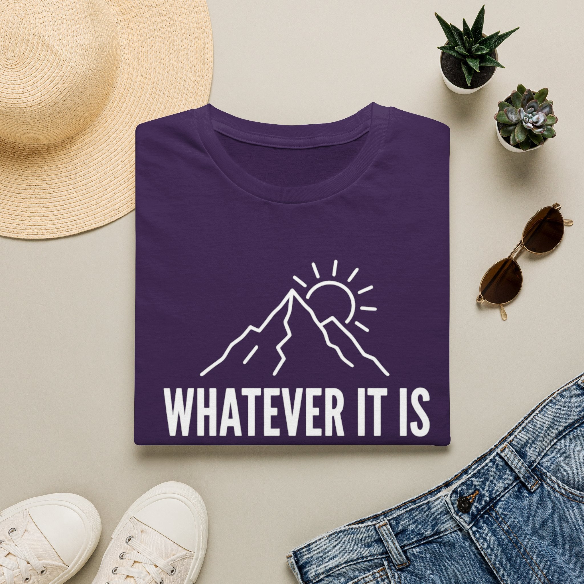 Whatever It Is mountain design summer motivation T-Shirt | Adventure, Sun graphic