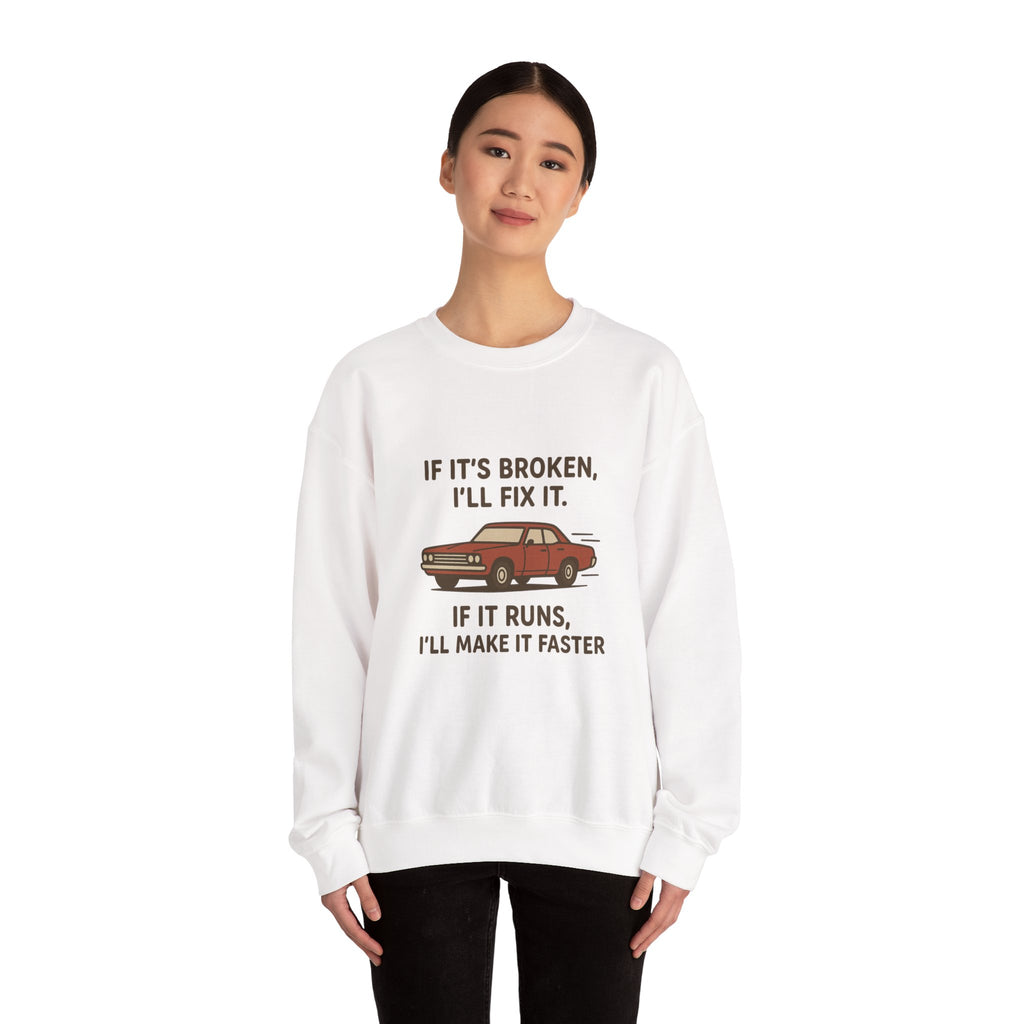 If It's Broken I'll Fix It Car Illustration Sweatshirt | Mechanic Humor