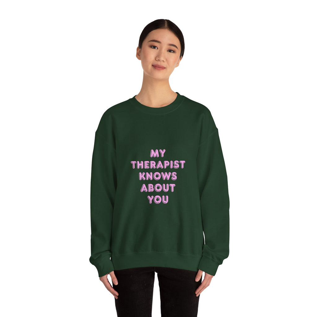 My Therapist Knows About You sweatshirt | Pink Text Crewneck