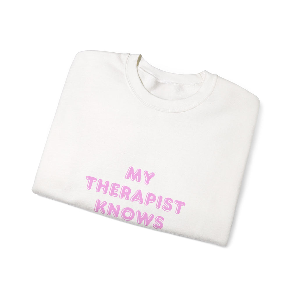 My Therapist Knows About You sweatshirt | Pink Text Crewneck