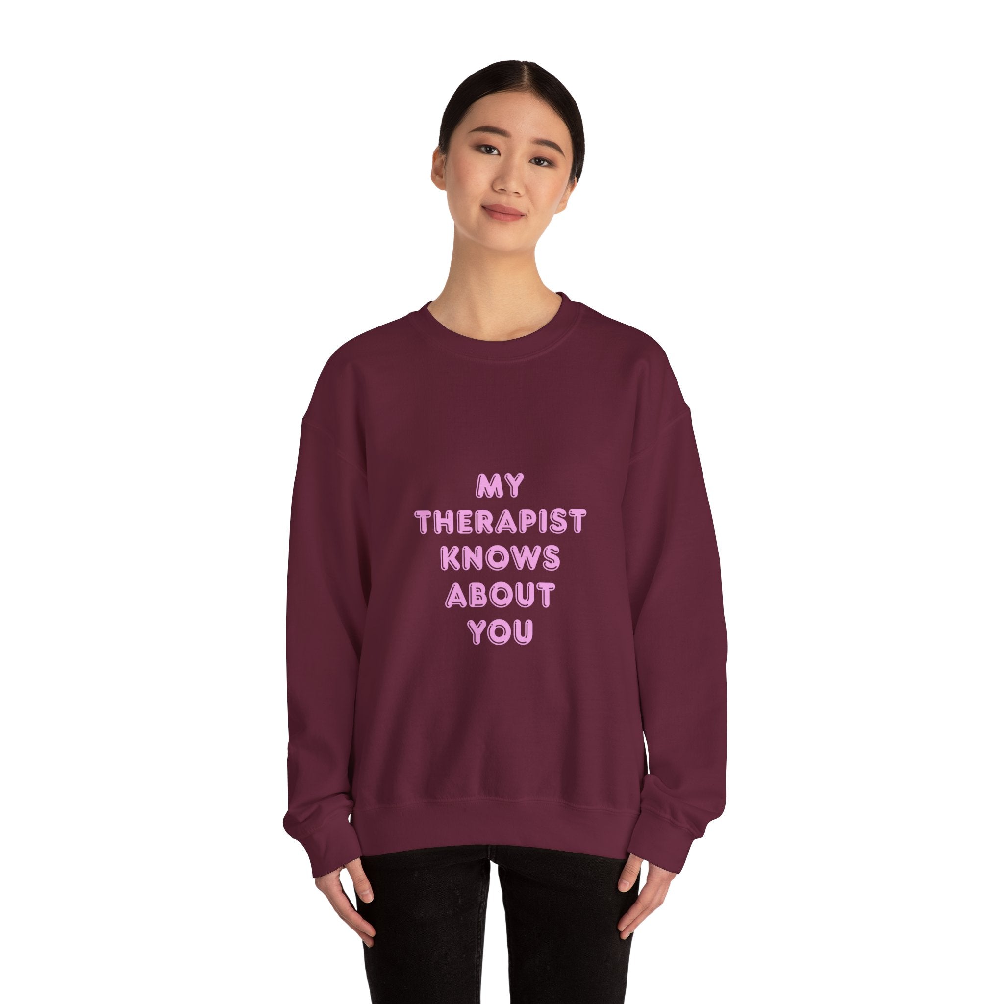 My Therapist Knows About You sweatshirt | Pink Text Crewneck