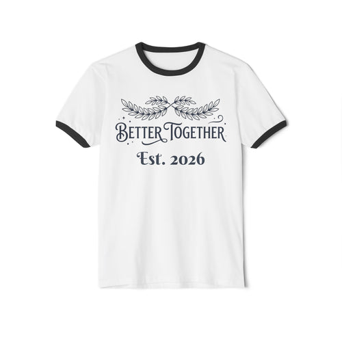 Custom Better Together Est. 2026 Ringer Tee | Matching Couple Shirt